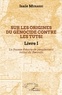 Isaïe Murashi - Sur les origines du génocide contre les Tutsi - Tome 1, La fausse théorie de peuplement initial au Rwanda.