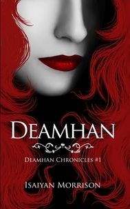  Isaiyan Morrison - Deamhan - Deamhan Chronicles, #1.