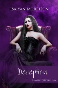  Isaiyan Morrison - Deception - Deamhan Chronicles, #3.