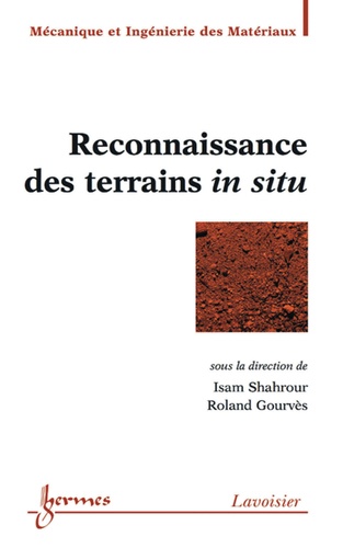 Isam Shahrour et Roland Gourvès - Reconnaissance des terrains in situ.