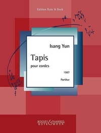 Isang Yun - Tapis - pour cordes. 2 violins, viola, cello and double bass or string orchestra. Partition..