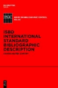 ISBD: International Standard Bibliographic Description - Consolidated Edition.
