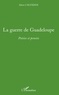 Isbert Calvados - La guerre de Guadeloupe - Poésies et pensées.