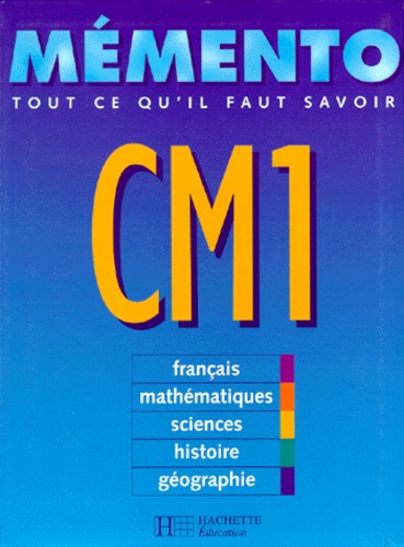Isdey Cohen et Bernard Jenner - Memento Cm1. Tout Ce Qu'Il Faut Savoir, Francais, Mathematiques, Sciences, Histoire Et Geographie.
