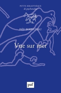 Isée Bernateau - Vue sur mer.