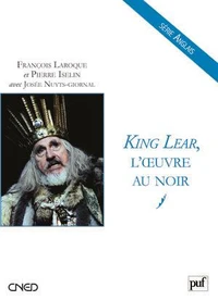 King Lear, l'oeuvre au noir