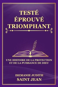 TESTE, EPROUVE, TRIUMPHANT