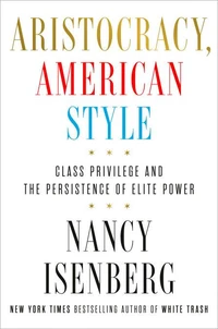 Aristocracy, American Style