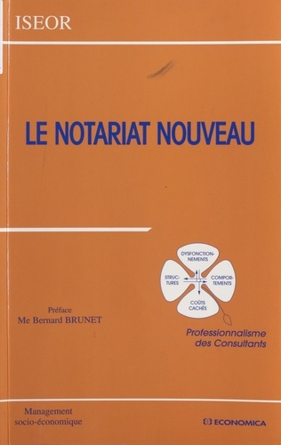 Le notariat nouveau. Professionnalisme des consultants