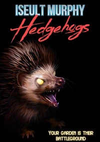 Hedgehogs