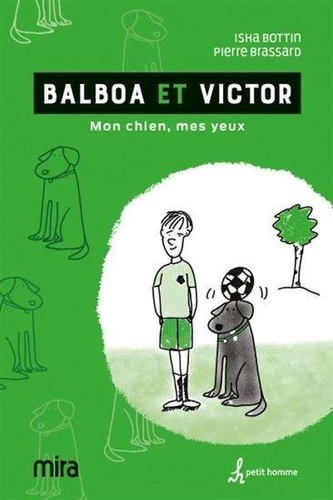 Isha Bottin - Balboa et Victor. - Mon chien, mes yeux.