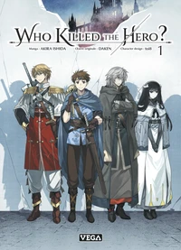 Who killed the hero - Tome 1