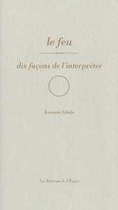 Le feu - Dix façons de linterpréter.pdf