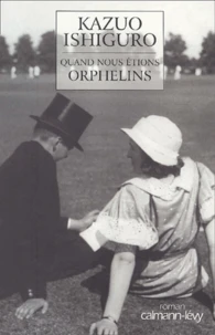 Quand Nous Etions Orphelins