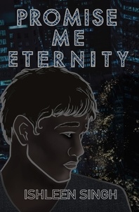  Ishleen Singh - Promise Me Eternity - Book of Eternity Series, #2.