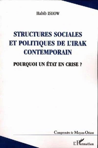Structures sociales et politiques de l'Irak contemporain.