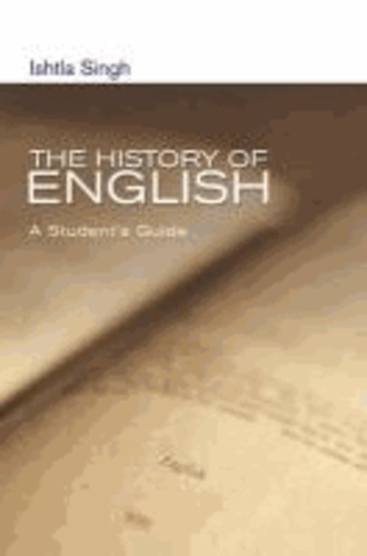 Ishtla Singh - History of English - A Sociolinguistic Approach.