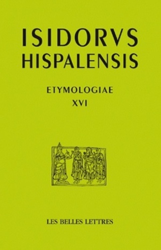 Isidore de Séville - Etimologias - Libro XVI, De las piedras y de los metales, édition bilingue espagnol-latin.