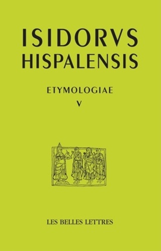 Isidore de Séville - Etimologias - Libro V, De legibus - De temporibus, édition bilingue espagnol-latin.
