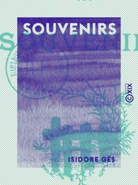 Isidore Gès - Souvenirs.