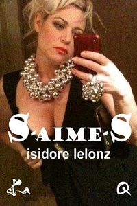 Isidore Lelonz - S aime S.