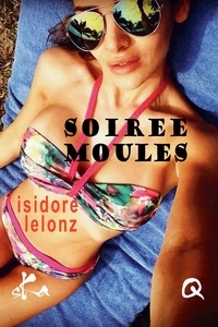 Isidore Lelonz - Soirée moules.