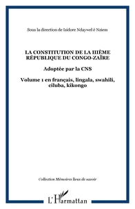 La constitution de la IIIe république du Congo-Zaïre: Volume 1