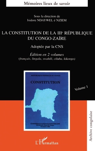 La Constitution De La Iiie Republique Du Congo-Zaire: Volume 1