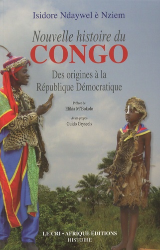 Isidore Ndaywel è Nziem - Nouvelle histoire du Congo - Des origines à la République Démocratique.