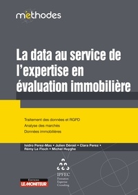 Isidro Perez Mas et Julien Déniel - La data au service de l'expertise en évaluation immobilière.