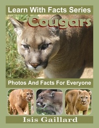  Isis Gaillard - Cougars Photos and Facts for Everyone - Learn With Facts Series, #11.