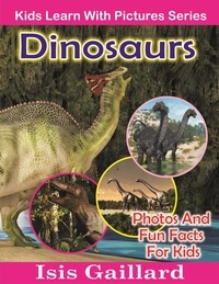  Isis Gaillard - Dinosaurs Photos and Fun Facts for Kids - Kids Learn With Pictures, #44.