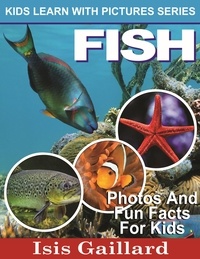 Isis Gaillard - Fish Photos and Fun Facts for Kids - Kids Learn With Pictures, #47.