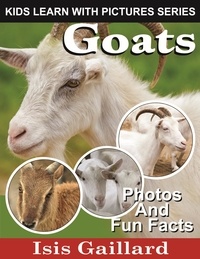 Isis Gaillard - Goats Photos and Fun Facts for Kids - Kids Learn With Pictures, #48.