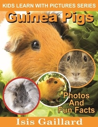  Isis Gaillard - Guinea Pigs Photos and Fun Facts for Kids - Kids Learn With Pictures, #49.