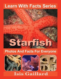 Starfish Photos and Facts for Everyone
