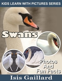  Isis Gaillard - Swans Photos and Fun Facts for Kids - Kids Learn With Pictures, #80.
