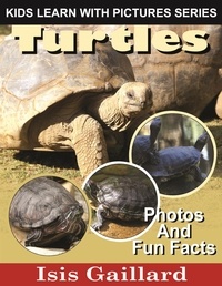  Isis Gaillard - Turtles Photos and Fun Facts for Kids - Kids Learn With Pictures, #81.
