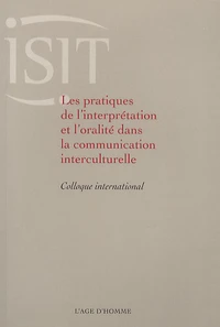 Les pratiques de l'interprétation et l'oralité dans la communication interculturelle