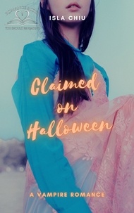  Isla Chiu - Claimed on Halloween: A Vampire Romance.