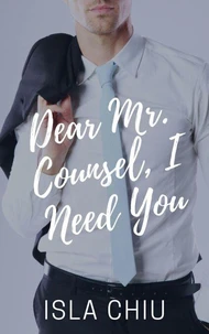 Dear Mr. Counsel, I Need You