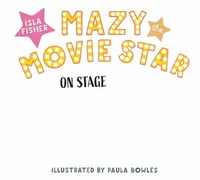 Mazy the Movie Star: On Stage