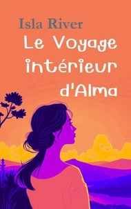 Le Voyage intérieur d'Alma