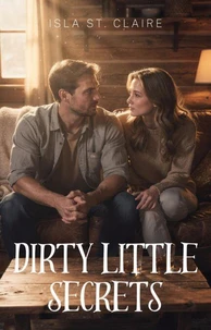 Dirty Little Secret: One night can rewrite a decade of friendship