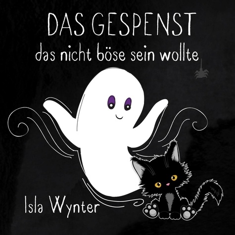  Isla Wynter - Das Gespenst das nicht böse sein wollte - Layla, das Gespenst, #2.