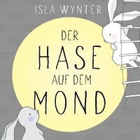  Isla Wynter - Der Hase auf dem Mond.