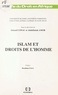 Gérard Conac - Islam et droits de l'homme - [actes de la rencontre, Paris, 28 avril 1989].