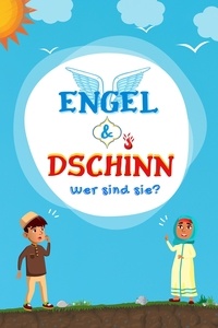  Islamische Bücher Herausgeber - Engel &amp; Dschinn; Wer sind sie? - Serie Islamisches Wissen für Kinder.
