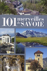 101 merveilles de Savoie