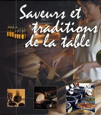 Saveurs et traditions de la table